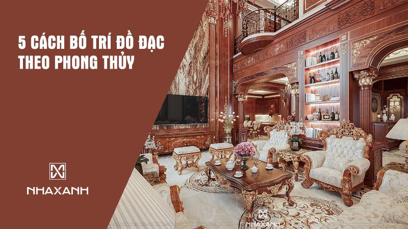 Bố trí đồ đạc trong nhà theo phong thủy để thu hút may mắn