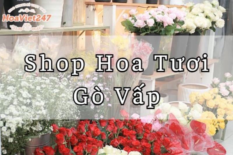 Hoa Tươi tại Tiệm Hoa Gò Vấp