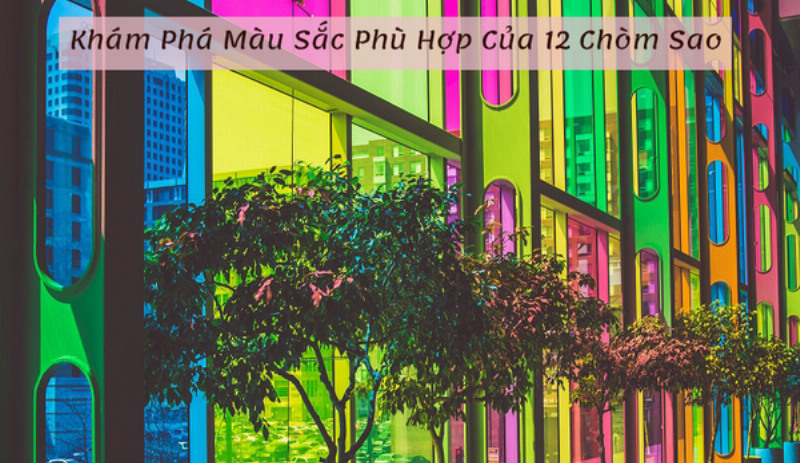 Màu sắc phong thủy cho từng cung hoàng đạo