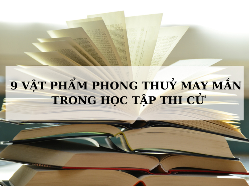 Vật phẩm phong thủy hỗ trợ học tập