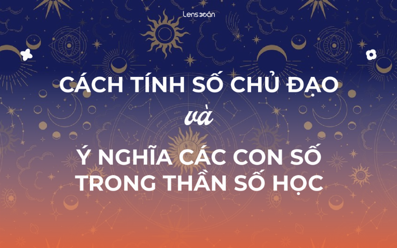 Ý Nghĩa Số Chủ Đạo