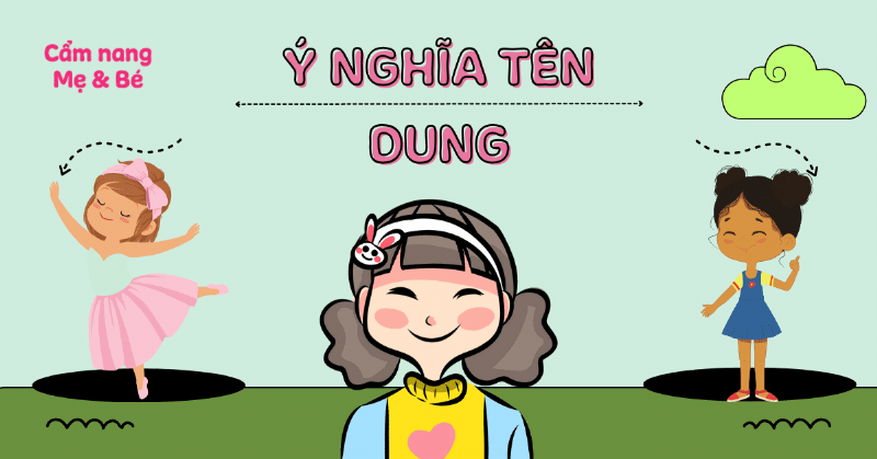 Ý nghĩa tên Dung trong phong thủy