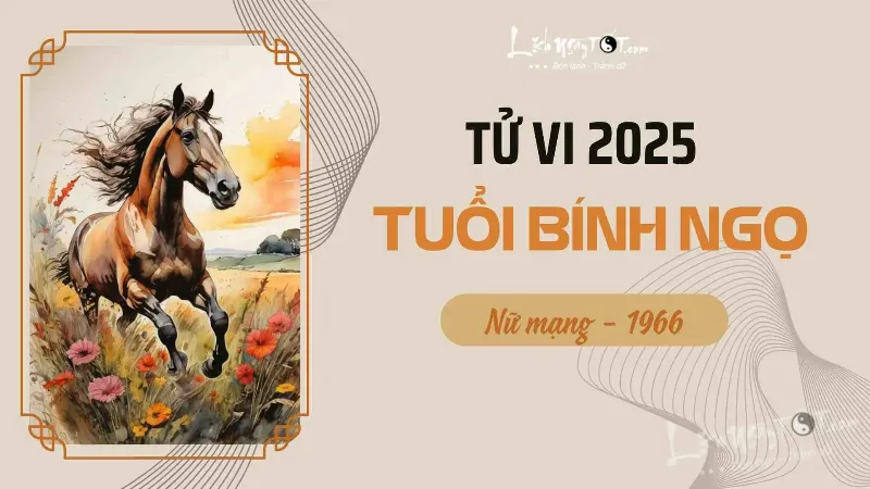 Mẹo lưu ý sử dụng tuổi 1966 năm 2025 theo phong thủy