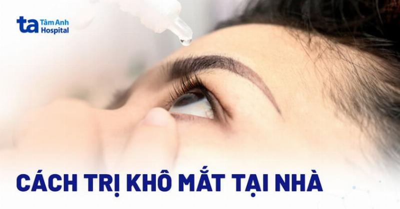 Các biện pháp chăm sóc mắt tại nhà như dùng nước mắt nhân tạo, đeo kính râm bảo vệ, nghỉ ngơi cho mắt