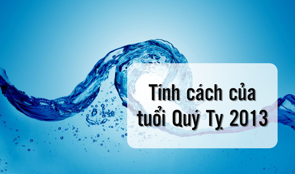 Tính cách của nam và nữ tuổi Quý Tỵ 2013